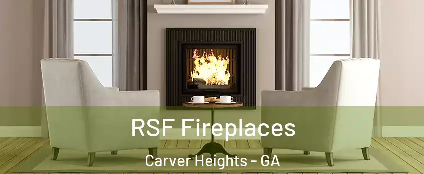 RSF Fireplaces Carver Heights - GA