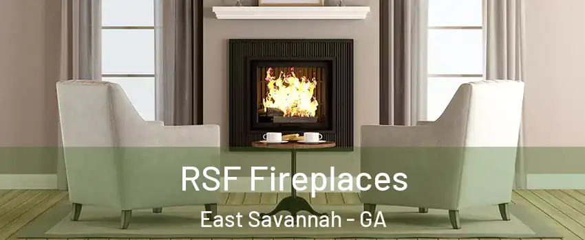 RSF Fireplaces East Savannah - GA