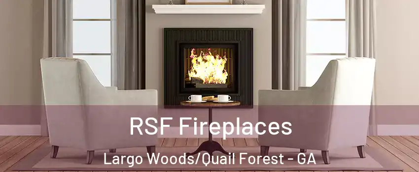 RSF Fireplaces Largo Woods/Quail Forest - GA