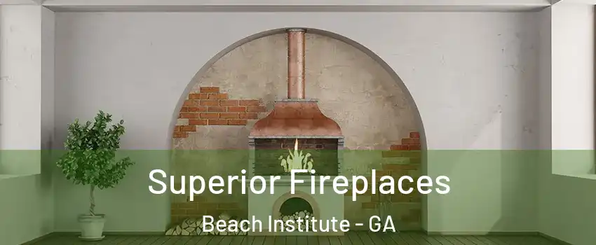 Superior Fireplaces Beach Institute - GA