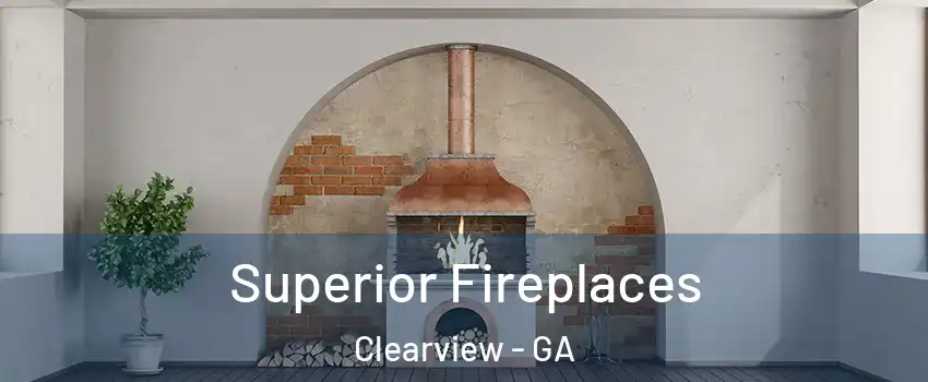 Superior Fireplaces Clearview - GA