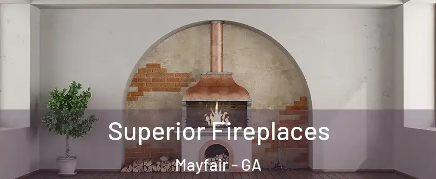 Superior Fireplaces Mayfair - GA