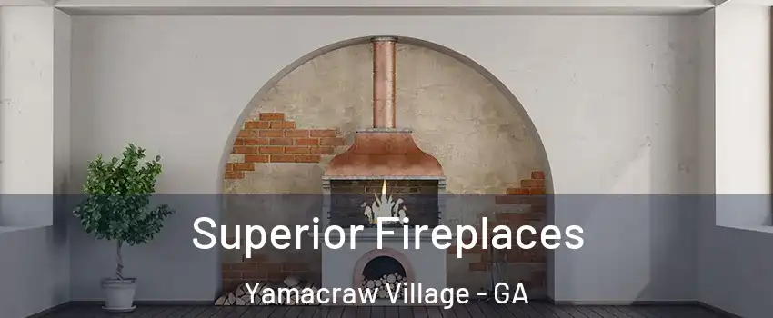 Superior Fireplaces Yamacraw Village - GA