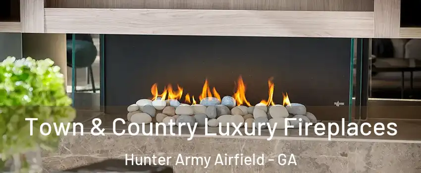 Town & Country Luxury Fireplaces Hunter Army Airfield - GA