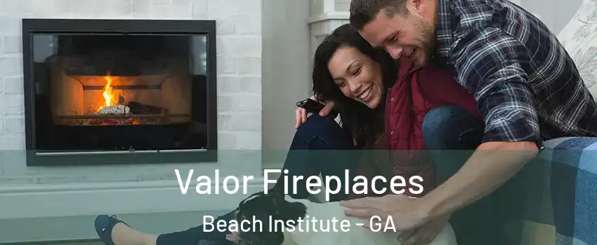 Valor Fireplaces Beach Institute - GA