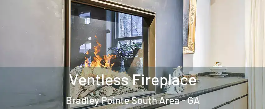 Ventless Fireplace Bradley Pointe South Area - GA