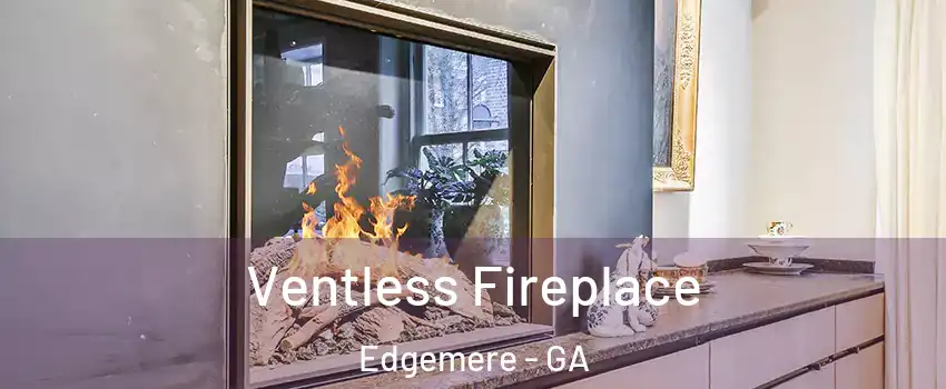 Ventless Fireplace Edgemere - GA