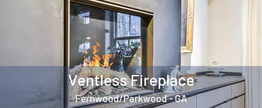 Ventless Fireplace Fernwood/Parkwood - GA