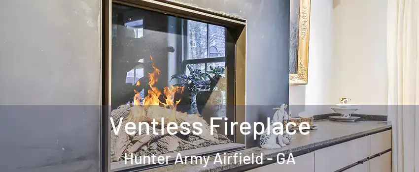 Ventless Fireplace Hunter Army Airfield - GA