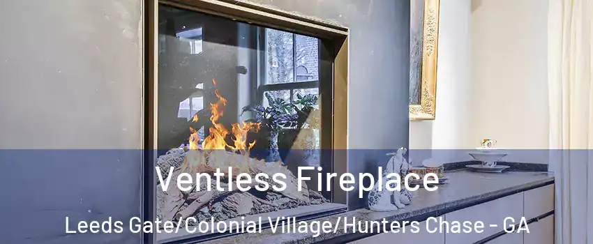 Ventless Fireplace Leeds Gate/Colonial Village/Hunters Chase - GA