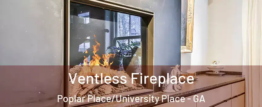 Ventless Fireplace Poplar Place/University Place - GA