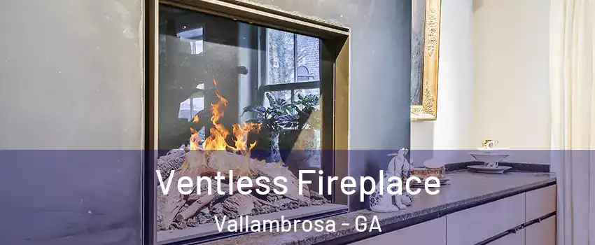 Ventless Fireplace Vallambrosa - GA