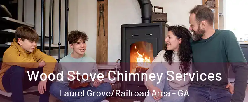 Wood Stove Chimney Services Laurel Grove/Railroad Area - GA