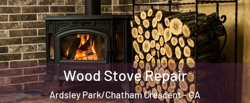 Wood Stove Repair Ardsley Park/Chatham Crescent - GA