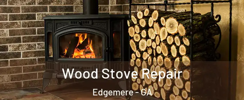 Wood Stove Repair Edgemere - GA