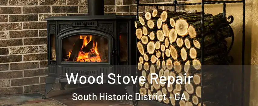 Wood Stove Repair South Historic District - GA